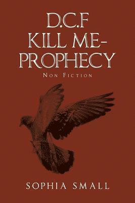 bokomslag D.C.F Kill Me - Prophecy