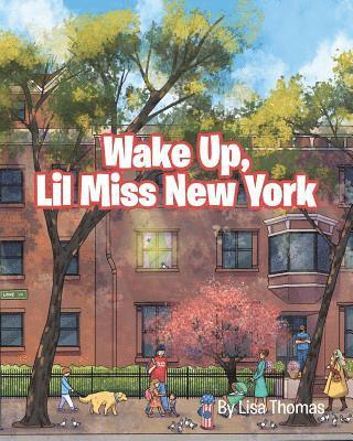 Wake Up, Lil Miss New York 1