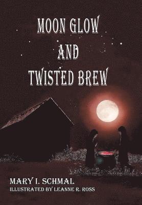 Moon Glow and Twisted Brew 1