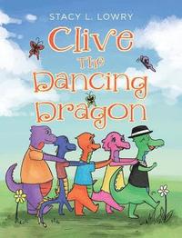 bokomslag Clive The Dancing Dragon