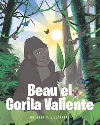 bokomslag Beau el Gorila Valiente