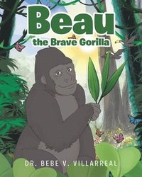 bokomslag Beau the Brave Gorilla