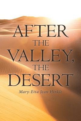 After The Valley, The Desert 1