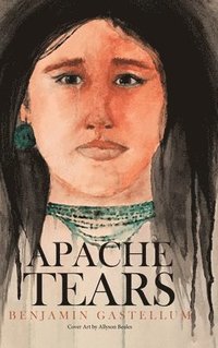 bokomslag Apache Tears