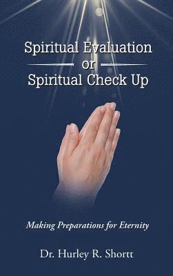 bokomslag Spiritual Evaluation or Spiritual Check Up