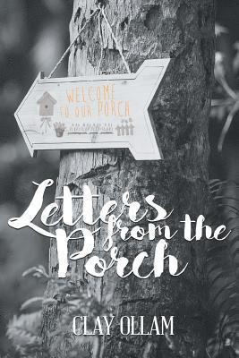 Letters From The Porch 1