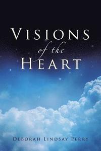 bokomslag Visions of the Heart