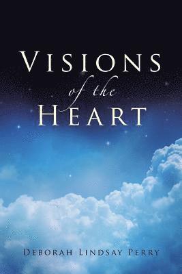 Visions of the Heart 1