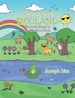 Joseph Lim - Adventures in Ticoland, Inbunden