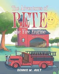 bokomslag Adventures of Pete the Fire Engine