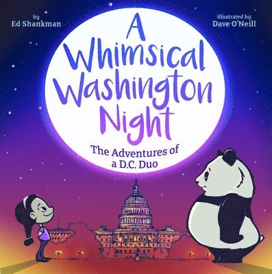 A Whimsical Washington Night: The Adventures of a DC Duo 1