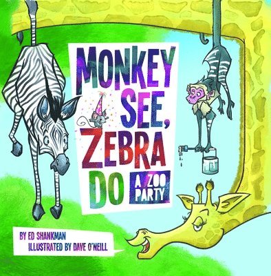 Monkey See, Zebra Do: A Zoo Party 1
