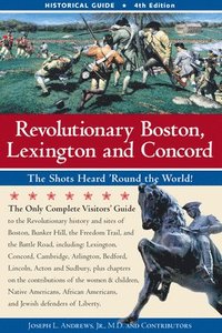 bokomslag Revolutionary Boston, Lexington, and Concord