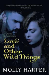 bokomslag Love and Other Wild Things