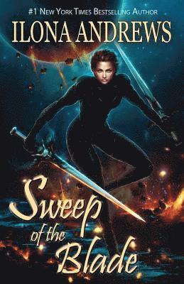 Ilona Andrews - Sweep of the Blade, Häftad
