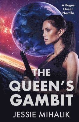 Jessie Mihalik - Queen's Gambit, Häftad