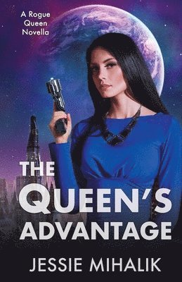 The Queen's Advantage 1