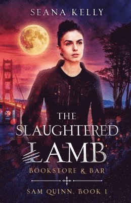 Seana Kelly - Slaughtered Lamb Bookstore and Bar, Häftad. Tillgänglighet: Lägg i varukorg