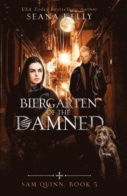 Seana Kelly - Biergarten of the Damned, Häftad. Tillgänglighet: Lägg i varukorg