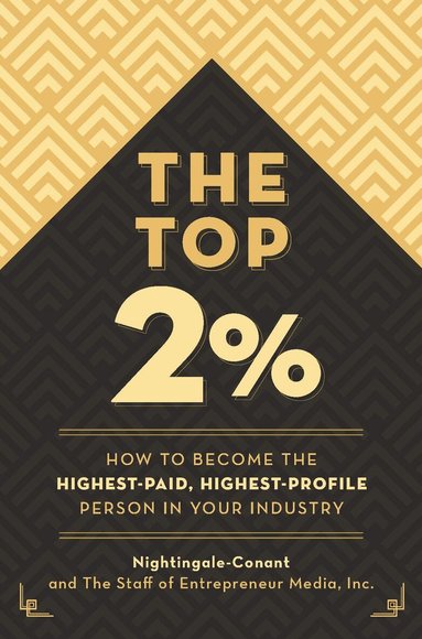 Nightingale-Conant, The Staff of Entrepreneur Media - Top 2 Percent, Häftad