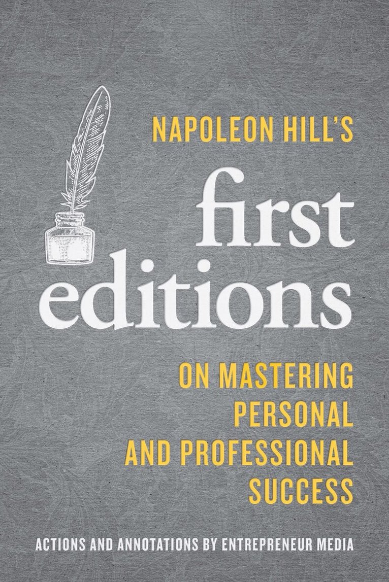 Napoleon Hill, The Staff of Entrepreneur Media - Napoleon Hill's First Editions, Häftad