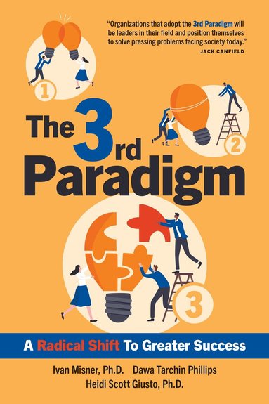Ivan Misner, Dawa Tarchin Phillips, Heidi Scott Giusto - 3rd Paradigm, Inbunden