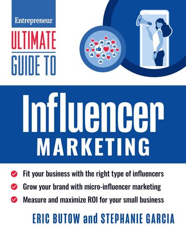 Eric Butow, Stephanie Garcia - Ultimate Guide to Influencer Marketing, Häftad