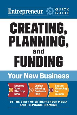 bokomslag Entrepreneur Quick Guide: Creating, Planning, and Funding Your New Business