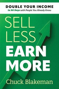 bokomslag Sell Less, Earn More