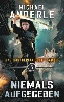 bokomslag Niemals aufgegeben