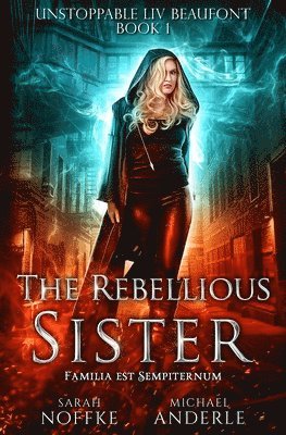 Sarah Noffke, Michael Anderle - Rebellious Sister, Häftad