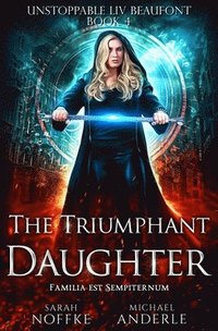 bokomslag The Triumphant Daughter