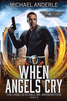 Michael Anderle - When Angels Cry, Häftad