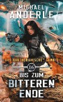 Bis zum bitteren Ende