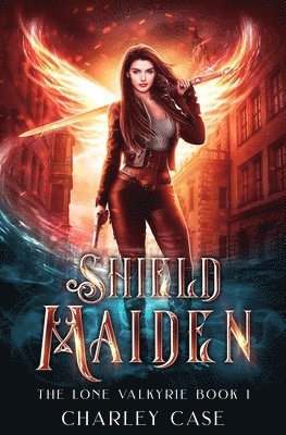 Charley Case, Martha Carr - Shield Maiden, Häftad