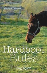 bokomslag Hardboot Rules: A Novel with Photographs