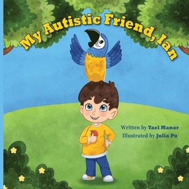 Yael Manor - My Autistic Friend, Ian, Häftad