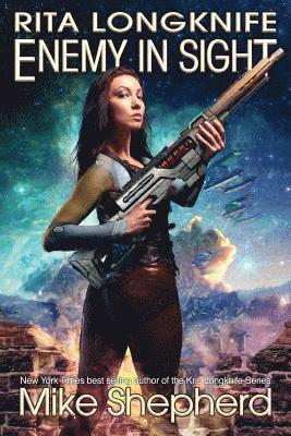 Rita Longknife: Enemy in Sight: Book 2 of the Iteeche War 1