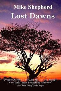 bokomslag Lost Dawns: Prequel Novella to the Lost Milennium Trilogy