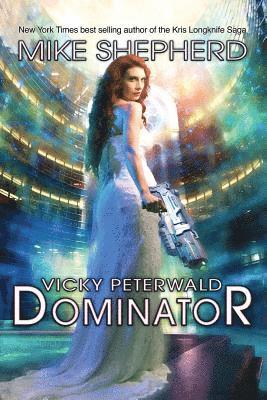 bokomslag Vicky Peterwald: Dominator