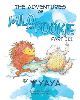 Yaya - Adventures of Milo & Pookie Part III, Häftad