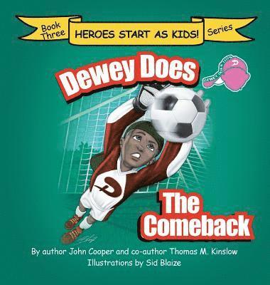 John Cooper, Thomas Kinslow - Dewey Does the Comeback, Inbunden