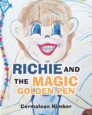 Cermalean Kimber - Richie and the Magic Golden Pen, Häftad