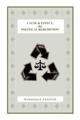 Mohammed Abdullah - Cause and Effect, the Political Redemption, Häftad