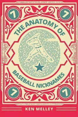 bokomslag The Anatomy of Baseball Nicknames