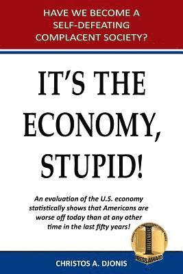 It's the Economy, Stupid 1