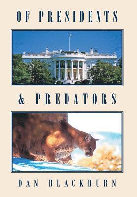 bokomslag Of Presidents & Predators