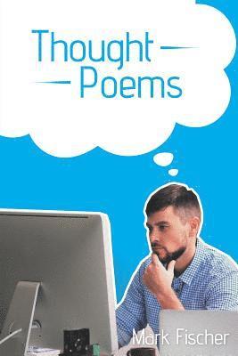 Thought Poems 1