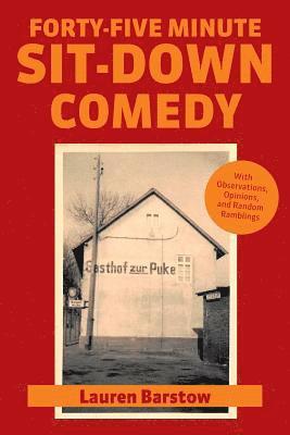 bokomslag Forty-Five Minute Sit-Down Comedy