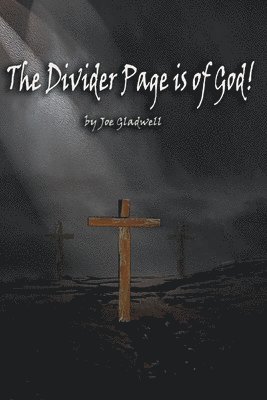 bokomslag Divider Page Is of God!